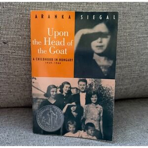 Upon the Head of the Goat : A Childhood in Hungary 1939-1944 (Newbery Honor...‎